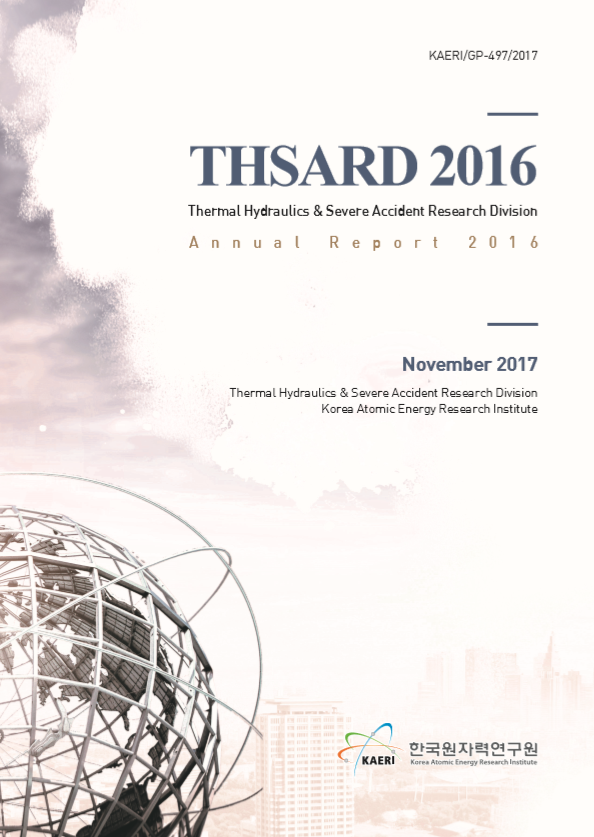 Thermal Hydraulics & Severe Research Division Annual Report 2016
